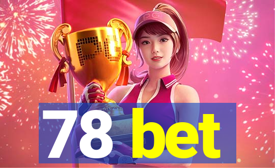 78 bet